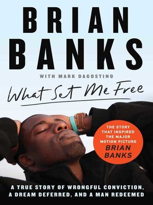 cover image of What Set Me Free (The Story That Inspired the Major Motion Picture Brian Banks)